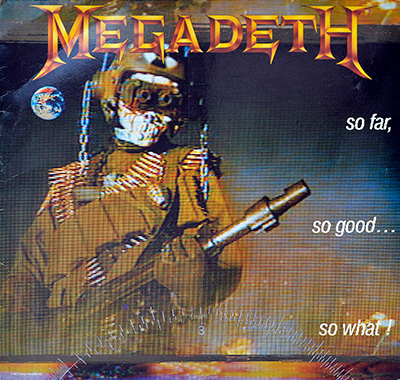 MEGADETH - So Far So Good So What (International Releases) album front cover vinyl record